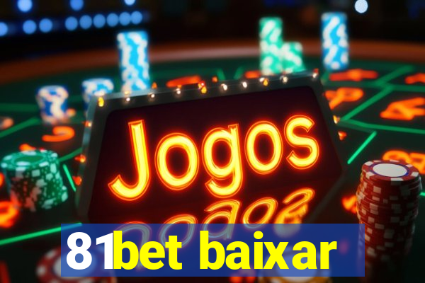 81bet baixar